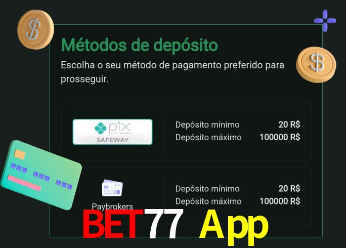 O cassino Bet77 App oferece uma grande variedade de métodos de pagamento